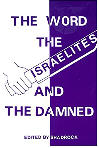 The Word the Israelites and the Damned